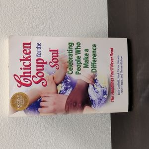 Chicken Soup for the Soul: Celebrating People Who Make a Difference Book